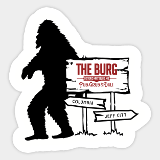 Big Foot The Burg Sticker